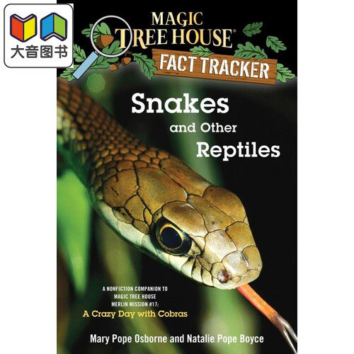 神奇树屋小百科23 Magic Tree House 23 Snakes and Other Reptiles 英文原版进口图书 小初文学英语课外阅读 大音