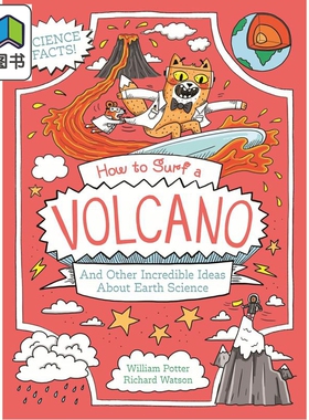 橘猫博士 如何游走火山 How to surf a volcano and Other Incredible Ideas About earth 英文原版 儿童漫画科普 大音