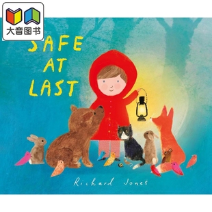 图画故事书 Safe 儿童绘本 终于安全了 进口书3 Jones Last 获奖作家兼插画家Richard 大音 英文原版 6岁 亲子读物