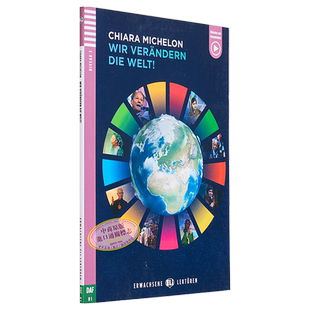 Erwachsene ELI Lektüren 系列 Wir verändern die Welt 让我们改变世界 含音频 德文原版 德语分级阅读 儿童文学小说 大音