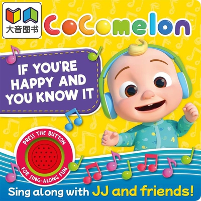 CoComelon If You re Happy and You Know It 可可西瓜 当你快乐 英文原版 童谣歌唱 进口图画书 大音