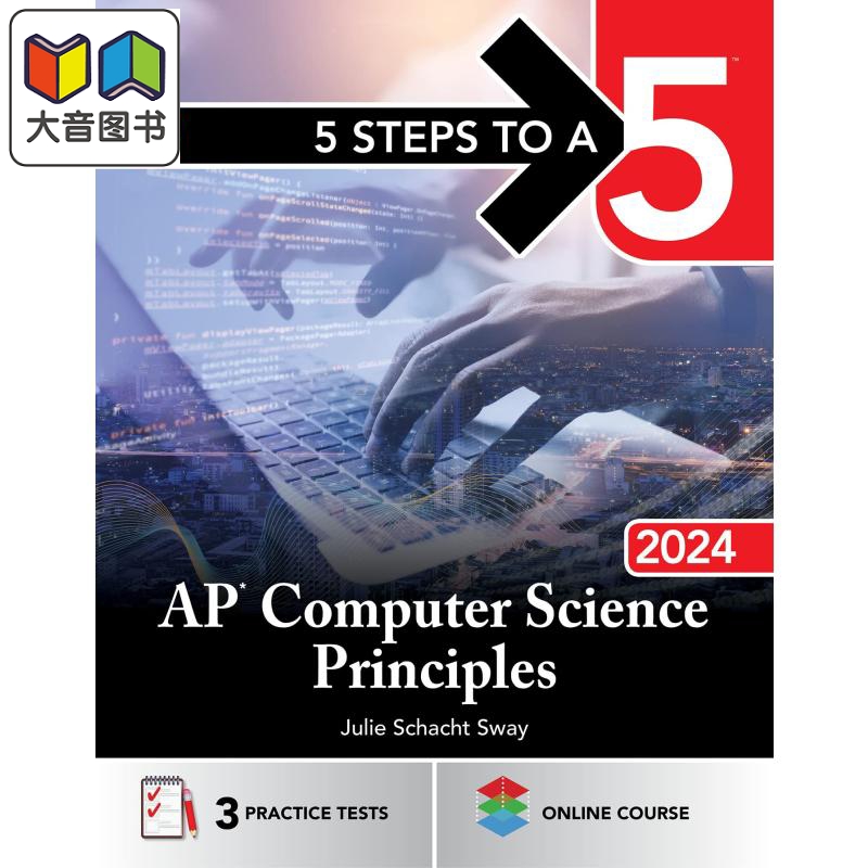 新版五步速成系列 AP考试计算机科学原理 2024 5 Steps to a 5 AP Computer Science Principles 2024英文原版大音-封面