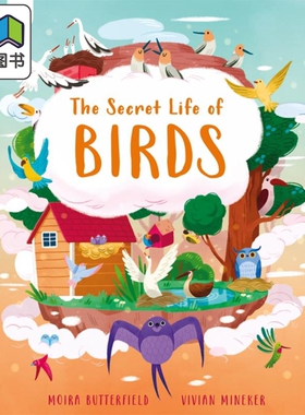 The Secret Life of Birds 鸟儿的神秘生活 英文原版 进口原版 精装 儿童图画书 动物 Moira Butterfield