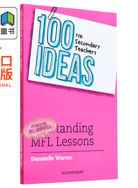 100 Ideas for Secondary Teachers: Outstanding MFL Lessons 中学教师的100个想法：优秀的MFL课程 英文原版 大音