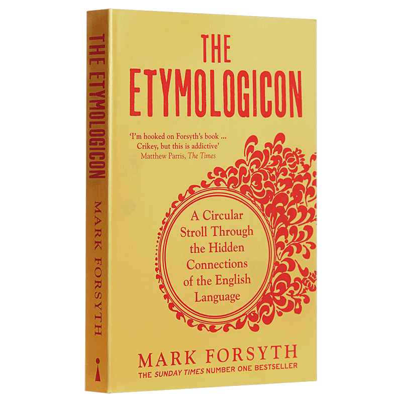 词源词典 英文原版 The Etymologicon A Circular Stroll through the Hidden Connections