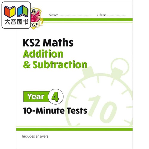 英国CGP教辅 新版数学10分钟测试 加法和减法四年级含答案 New KS2 Maths 10-Minute Tests Addition Subtraction 大音
