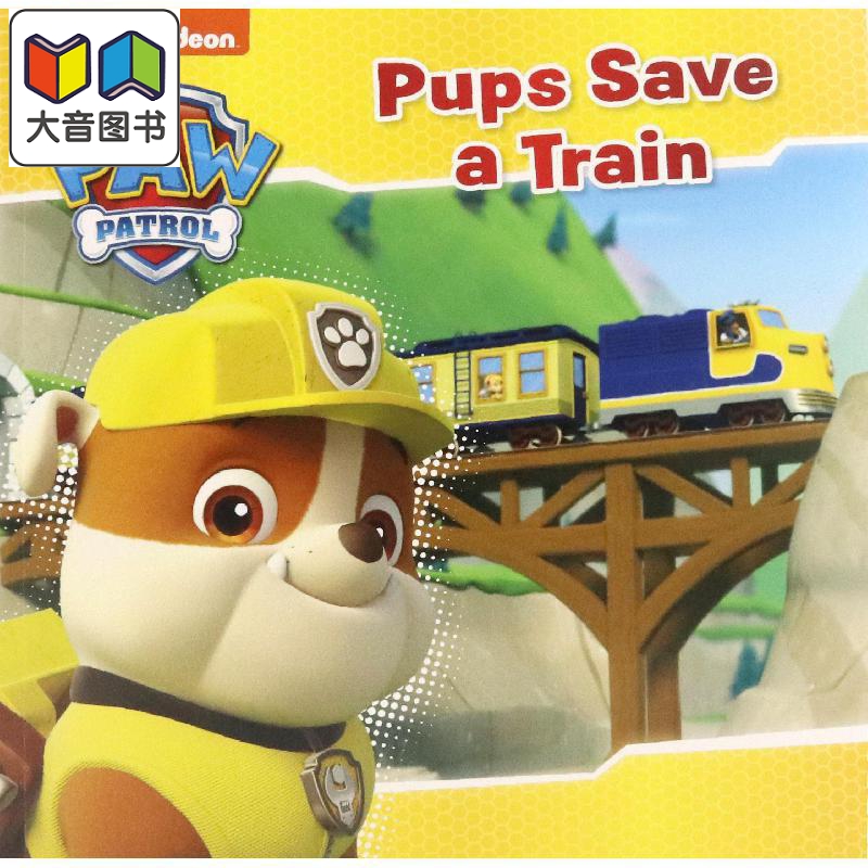 Paw Patrol Pups Save a Train 汪汪队历险记2 英文原版进口图书 儿童绘本 故事图画书Nickelodeon 大音