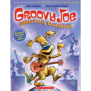 Groovy Joe #2: Dance Party Countdown 爱弹吉他的梗犬祖祖2 英文原版小初文学 进口图书 儿童分阶读物 6-12岁 大音