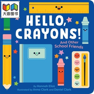 你好小蜡笔 Hello Crayons 英文原版 儿童认知识物 低幼纸板书 亲子绘本 图画故事书 进口童书1-3岁 Hannah Eliot 大音