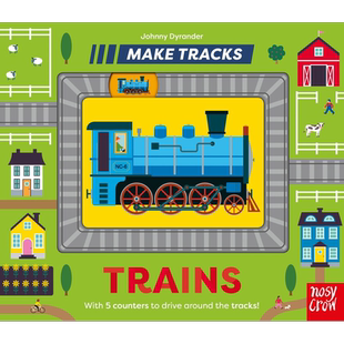 Make Tracks: Trains 火车轨道 英文原版 儿童纸板书绘本 活动与玩具书 精品绘本 进口图书 交通工具主题童书 大音