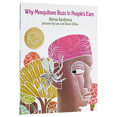 凯迪克金奖作品 为什么蚊子老在人们耳边嗡嗡叫 Why Mosquitoes Buzz in People's Ears 英文原版 薇娜阿德玛 VernaAardema P