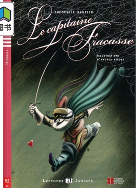 神剑娇娃ELI Teen Readers French A1: Le Capitaine Fracasse 含音频 法文原版 法语学习分级阅读读物 TEEN 大音
