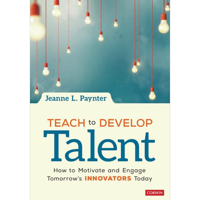 教学培养人才 如何激励和吸引明天的创新者Teach to Develop Talent 英文原版进口 教育学与教育理论 教学参考书 大音