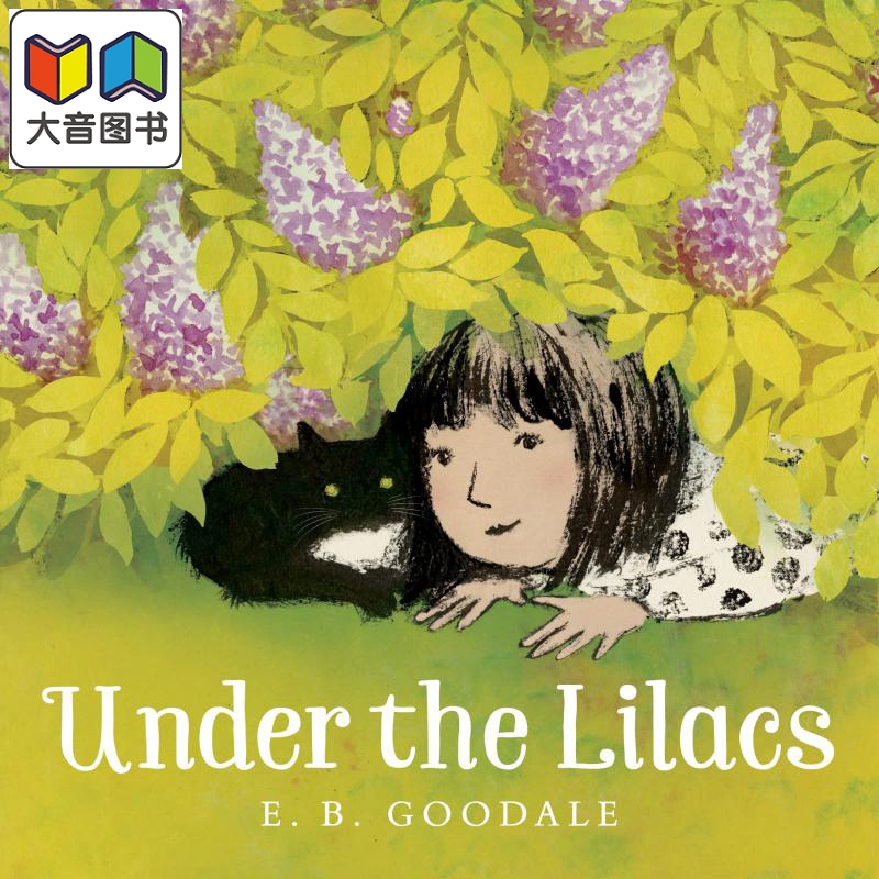 Under the Lilacs丁香花下英文原版进口原版 4岁到7岁精装儿童图画书 E. B. Goodale