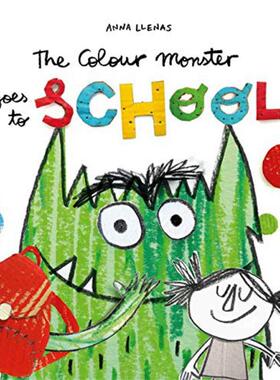 Anna Llenas：The Colour Monster Goes to School 情绪小怪兽去上学 低幼亲子 学前启蒙绘本 平装 英文原版 3-6岁【大音】