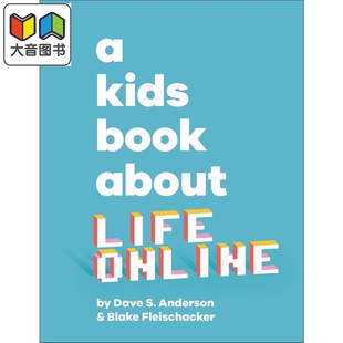 DK儿童书 关于在线生活 A Kids Book About Life Online 英文原版 亲子共读绘本图画书 儿童常识 进口童书 精装 大音