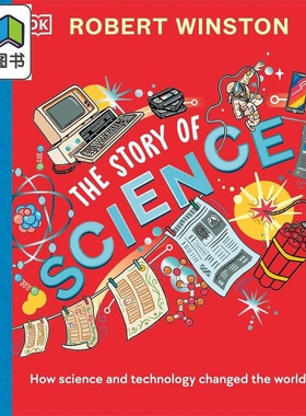 DK罗伯特温斯顿 科学的故事 科学技术如何改变世界Robert Winston The Story of Science 英文原版 儿童科普读物 大音
