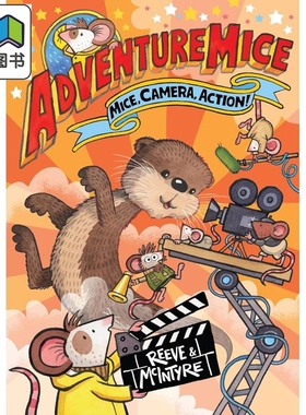 预售 冒险鼠小队 老鼠镜头 开拍 Adventuremice Mice Camera Action 英文原版 儿童探险故事书 全彩插图 进口童书读物 大音