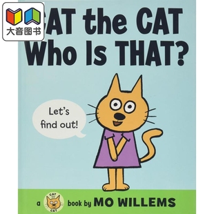 Who 进口童书 那是谁 the Willems 精装 That 6岁 儿童绘本 Cat 动物故事图画书 小猫小猫 大音 英文原版