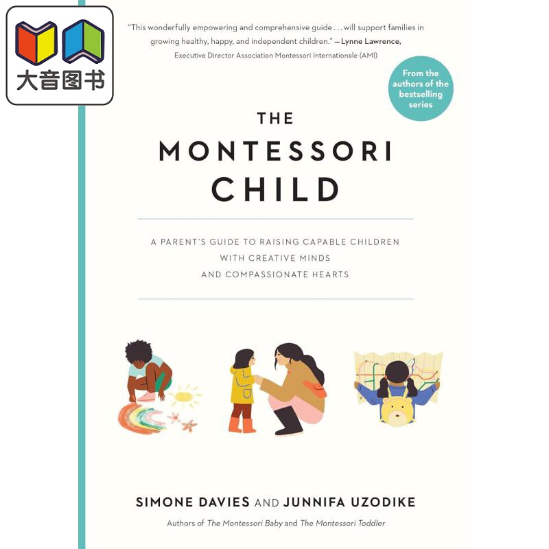 蒙台梭利儿童The Montessori Child A Parents Guide to Raising Capable Children with Creative Minds英文原版 大音