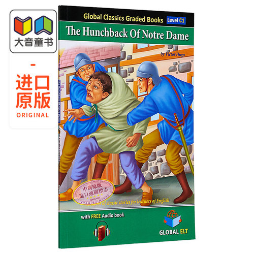 全球经典分级读物C1级-钟楼怪人 CAE水平Global Classics Graded Reader Level C1 The Hunchback of Notre Dame 大音