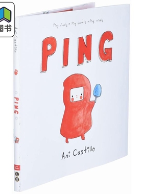 Ani Castillo: ping 收件 英文原版 进口图书 儿童绘本 故事图画书 精装童书 儿童情绪和感受读物 4-8岁 大音