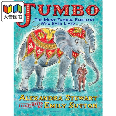 Emily Sutton Jumbo The Most Famous Elephant Who Ever Lived 大象明星：珍宝 英文原版 精品绘本 动物故事 4-6岁 大音