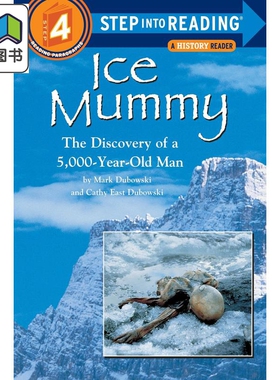 Step into Reading Step 4 Ice Mummy 兰登阅读进阶4：冰人（百科） 英文原版 儿童绘本 分级阅读 Mark Dubowski 大音