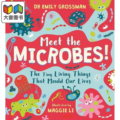 预售 认识微生物 Meet the Microbes The Tiny Living Things That Mould Our Lives英文原版儿童科普绘本知识百科图书 大音