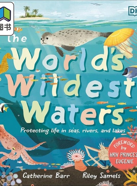 DK狂野的水域保护海洋河流和湖泊中的生物The Worlds Wildest Waters Protecting Life in Seas Rivers and Lakes 大音