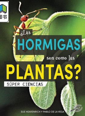 Spanish Science Readers Las hormigas son como las plantas 1-4年级西班牙语原版少儿科普读物蚂蚁和植物一样吗 大音