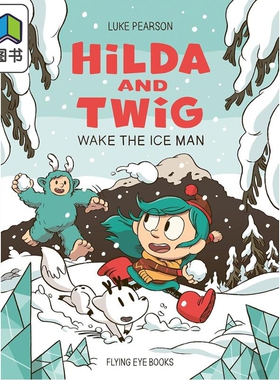 希尔达与巨人 Hilda and Twig Wake the Ice Man 英文原版 儿童探险漫画故事 桥梁漫画图画小说 进口童书 7岁以上 大音