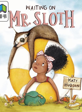 等待树懒先生 Katy Hudson Waiting on Mr Sloth 英文原版 儿童绘本 动物故事图画书 精装绘本故事 进口儿童读物 大音