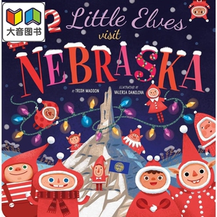 精品绘本 大音 Visit Nebraska儿童绘本故事图画书 Elves 英文原版 Little 进口儿童读物 12个小精灵 精装 州游记5