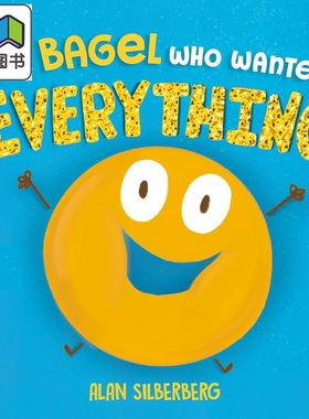预售 想要一切的百吉饼 Bagel Who Wanted Everything 英文原版 儿童绘本 图画故事书 亲子读物 进口童书3-7岁 精装 大音