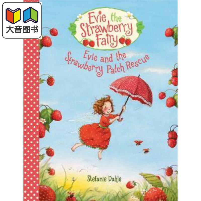 Evie and the Strawberry Patch Rescue伊薇的草莓救援英文原版儿童精品绘本 6到9岁 Stefanie Dahle大音