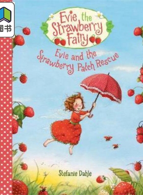 Evie and the Strawberry Patch Rescue 伊薇的草莓救援 英文原版儿童精品绘本 6到9岁 Stefanie Dahle 大音