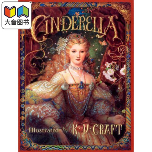 经典童话：灰姑娘（宫廷画风插图版）英文原版 Cinderella / K.Y.Craft插图 大音