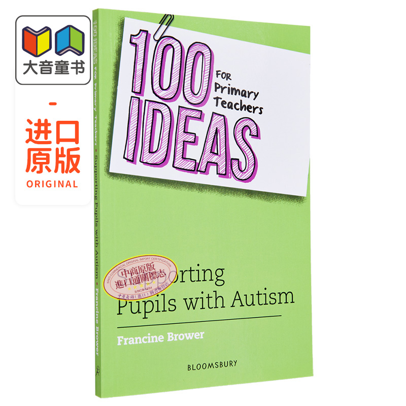 100 Ideas for Primary Teachers: Supporting Pupils with Autism 小学教师的100个想法：支持自闭症学生 英文原版 大音 书籍/杂志/报纸 科普读物/自然科学/技术类原版书 原图主图