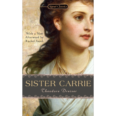 嘉莉妹妹 Signet Classics Sister Carrie 英文原版 德莱塞 Theodore Dreiser 美国批判现实主义小说 大音