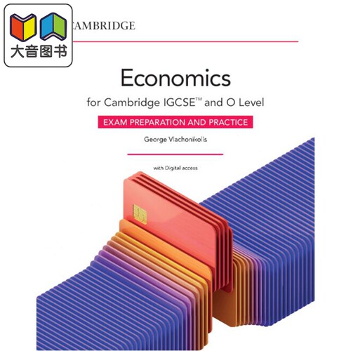 剑桥IGCSE OLevel经济学备考与练习 含数字资源2年 Cambridge IGCSE and O Level Economics Exam Preparation 大音