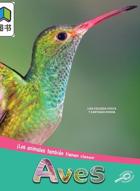 Spanish Science Readers Aves 1-3年级 6-9岁 西班牙语原版少儿科普读物 鸟类 非小说类阅读 大音