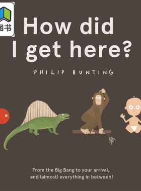 预售 我怎么到这里了 Philip Bunting How Did I Get Here 英文原版 儿童科普绘本 自然科学图画故事书 进口图书5-7岁 大音