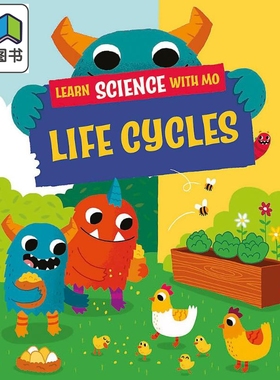 与毛毛怪一起学科学 生命周期 Learn Science with Mo Life Cycles英文原版儿童科普绘本自然科学图画书 精装读物 大音