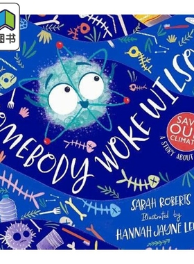 被唤醒的碳元素 Hannah Jayne Lewin Somebody Woke Wilson 英文原版 儿童科普故事绘本 少儿知识百科 进口图书 大音
