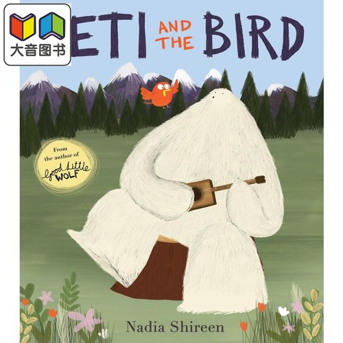 Yeti and the Bird 雪怪与小鸟 英文原版 进口原版 2岁到6岁 儿童图画书 Nadia Shireen