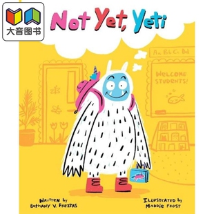 还没有 大音 6岁 Bethany Yet Yeti 英文原版 雪人 Not 精品绘本 Freitas 儿童故事图画书