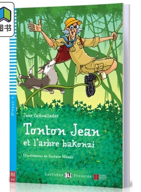 牛仔叔叔和巴康树ELI Young Readers French A1: Tonton Jean et l'arbre Bakonzi法文原版 法语学习分级阅读读物 大音