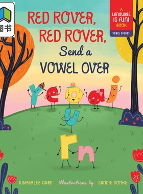 元音的游戏 Sandie Sonke Red Rover Red Rover Send a Vowel Over 英文原版 儿童知识绘本 图画故事书 精装童书 大音