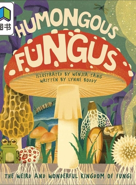 Humongous Fungus DK出版 巨型菌 英文原版 Wenjia Tang唐文嘉 儿童百科知识绘本 大自然动植物 真菌类生物科普图画书 5岁以?